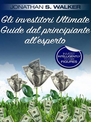 cover image of Gli investitori Ultimate Guide dal principiante all'esperto